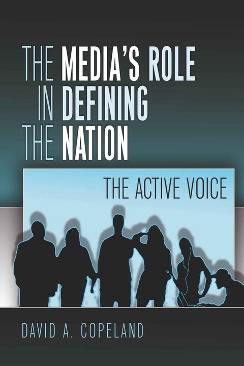 Produktbild The Media's Role in Defining the Nation (Englisch, David Copeland, 2009)