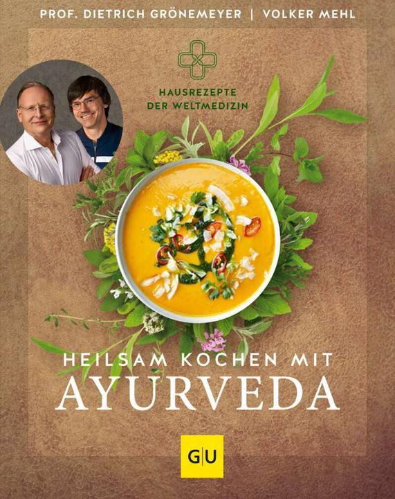 Produktbild Heilsam kochen mit Ayurveda (Deutsch, Dietrich Grönemeyer, Volker Mehl, 2021)