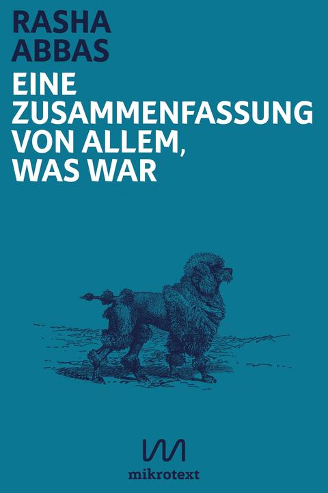Produktbild Eine Zusammenfassung von allem, was war (Deutsch, Rasha Abbas, Sandra Hetzl, 2018)