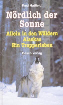 Produktbild Nördlich der Sonne (Deutsch, Fred Hatfield, 2006)