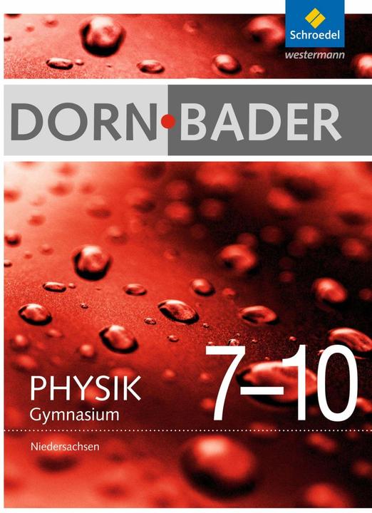 Immagine prodotto Dorn / Bader Physik SI 7-10. Gymnasium. Aktuelle Ausgabe. Gesamtband. NI (Tedesco, 2016)