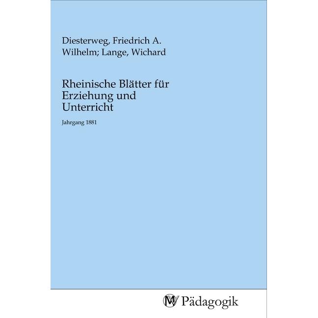 Rheinische Blätter für Erziehung und Unterricht, Fachbücher von Friedrich A. W. Diesterweg