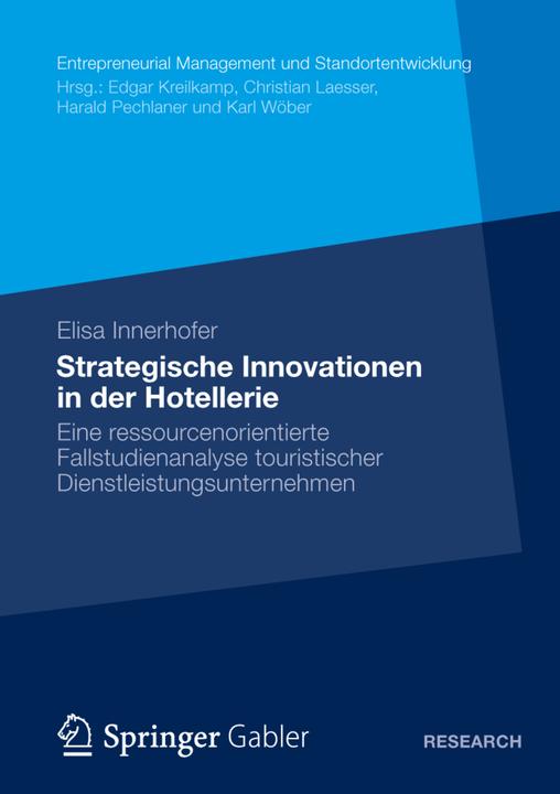 Produktbild Strategische Innovationen in der Hotellerie (Deutsch, Elisa Innerhofer, 2012)