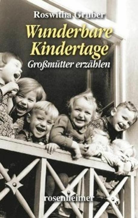 Produktbild Wunderbare Kindertage (Deutsch, Roswitha Gruber, 2007)