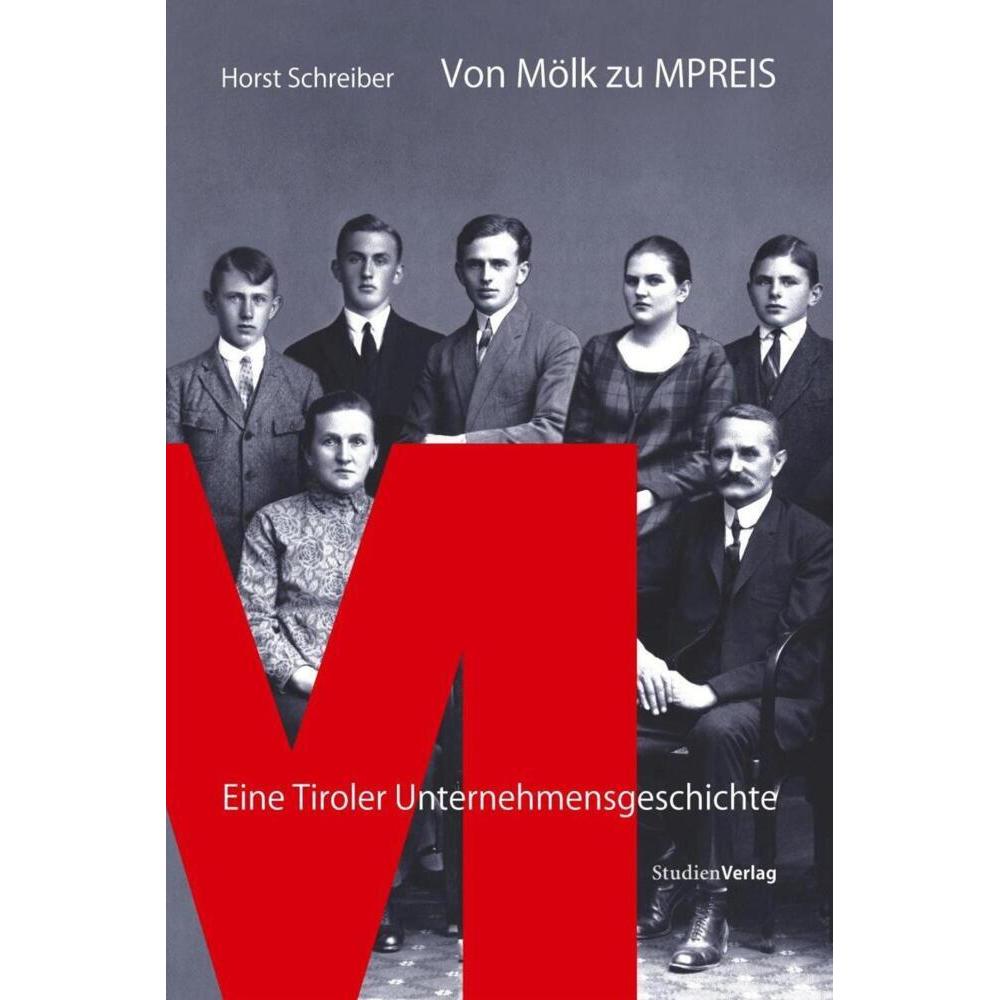 Von Mölk zu MPREIS, Fachbücher von Horst Schreiber
