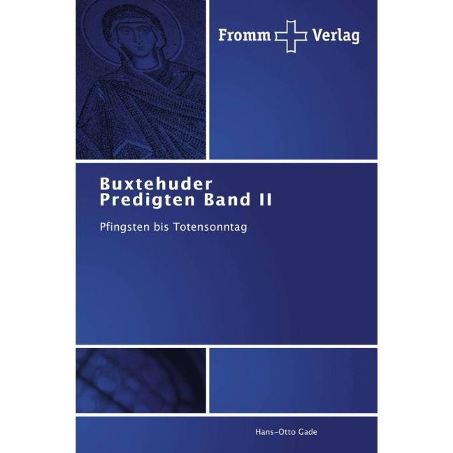 Buxtehuder Predigten Band II, Fachbücher von Hans-Otto Gade