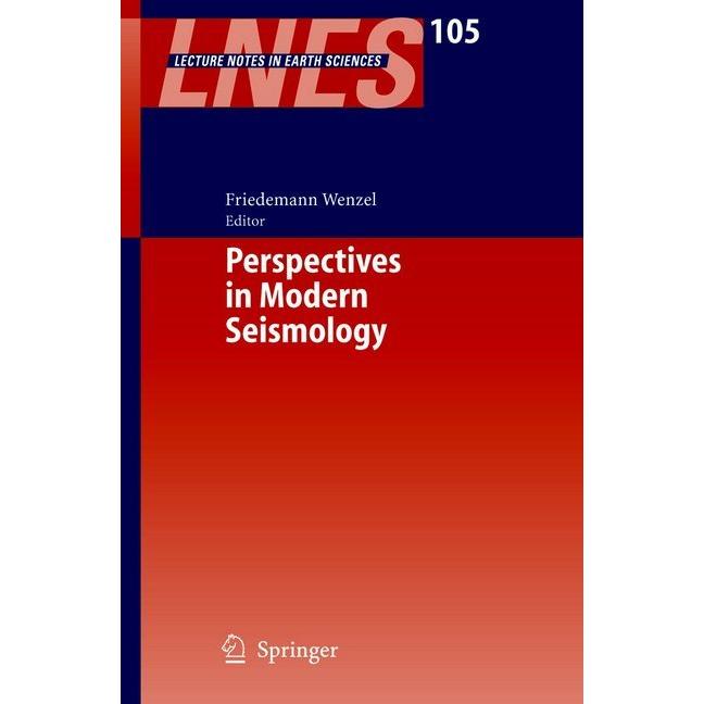 Perspectives in Modern Seismology, Fachbücher von Friedemann Wenzel