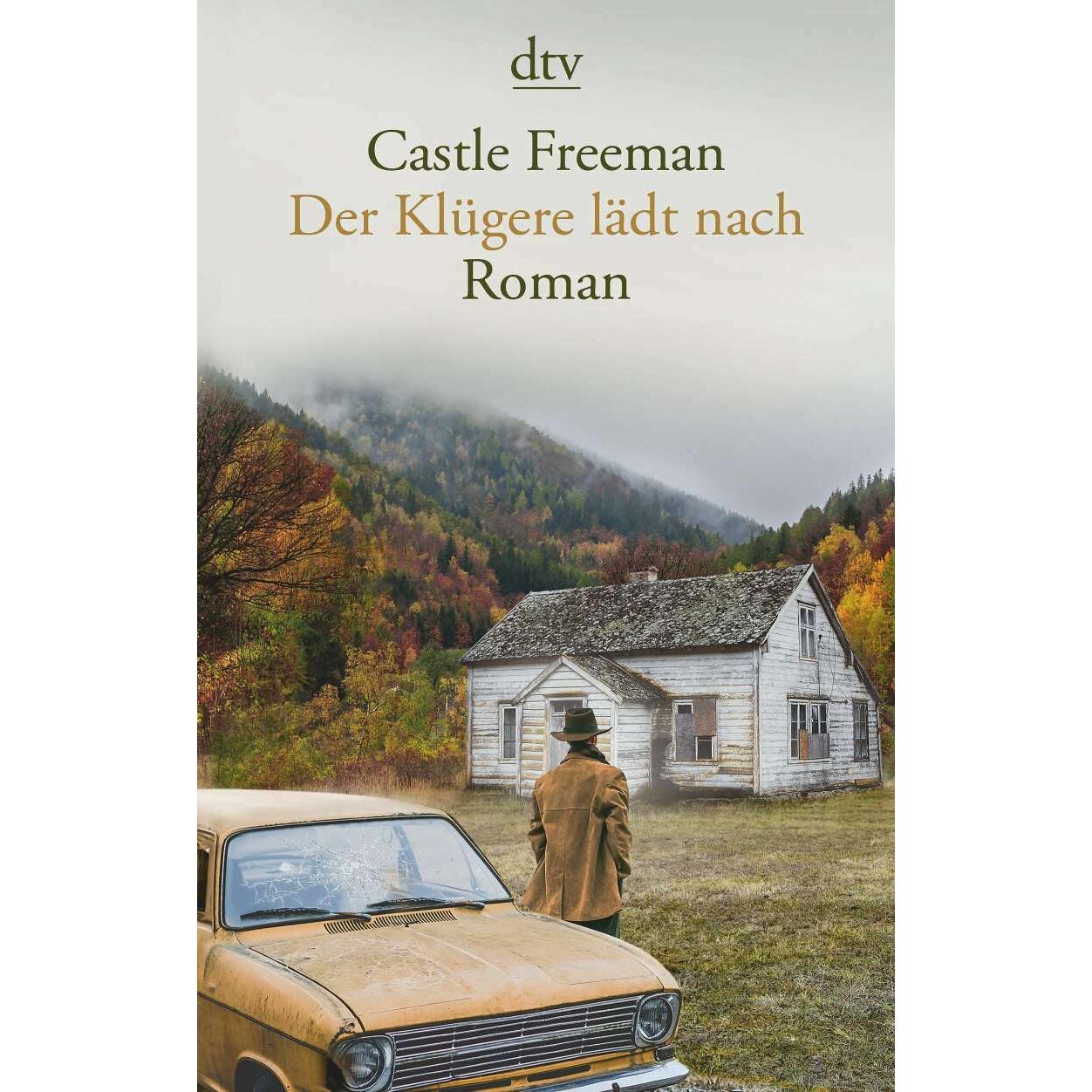 Der Klügere lädt nach, Belletristik von Castle Freeman