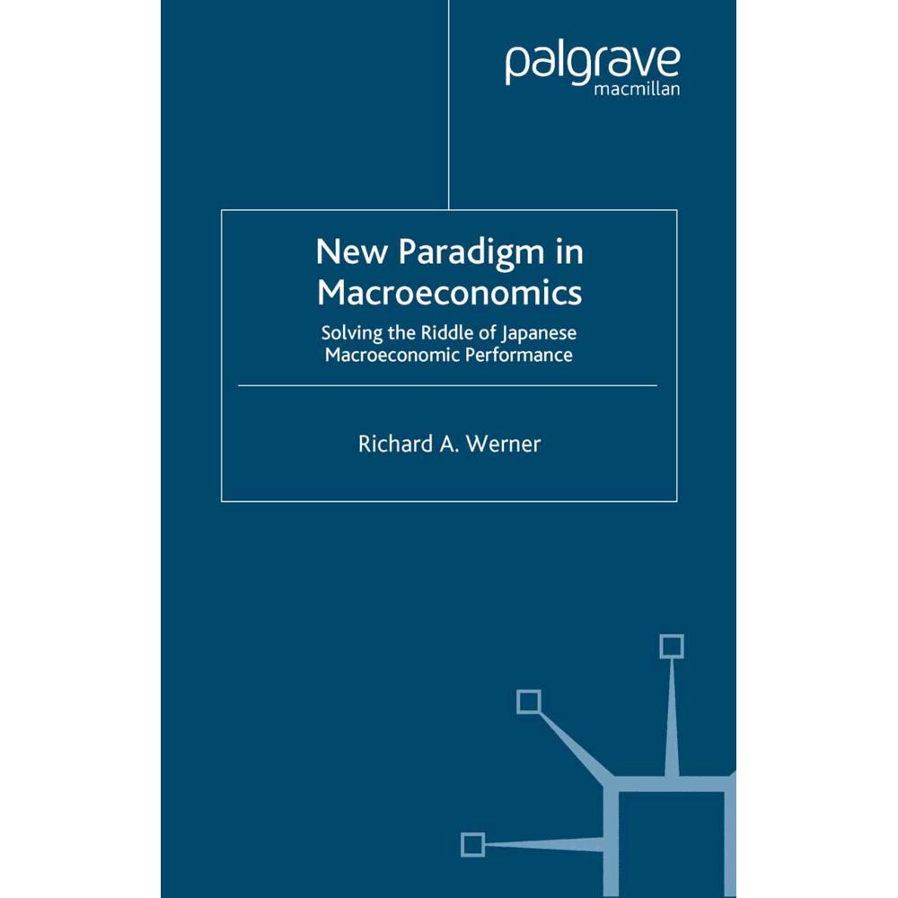 New Paradigm in Macroeconomics, Fachbücher von R. Werner