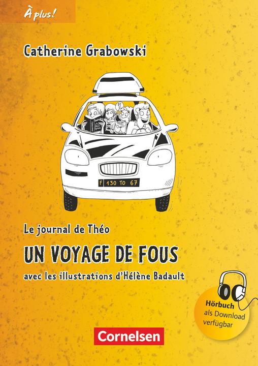 Image du produit À plus! Le journal de Théo. Un voyage de fous (Français, Catherine Grabowski, 2013)