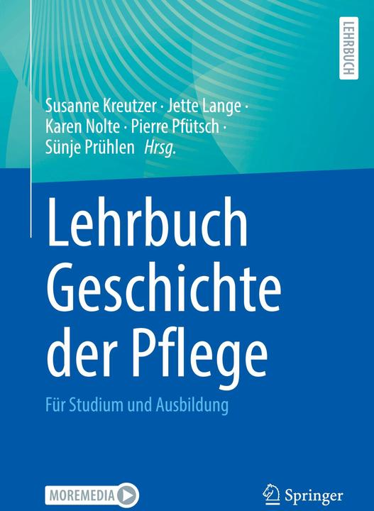 Immagine prodotto Lehrbuch Geschichte der Pflege (Tedesco, Jette Lange, Karen Nolte, Pierre Pfütsch, Sünje Prühlen, Susanne Kreutzer, 2025)