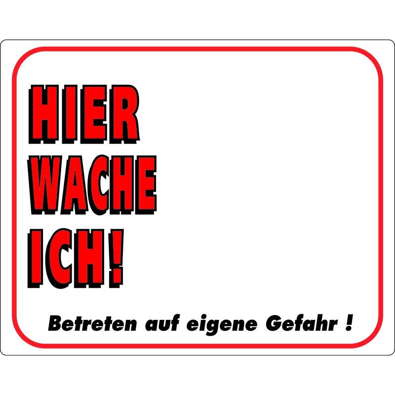 Nobby, Sicherheitskennzeichnung, Warntafel Hier wache ich!