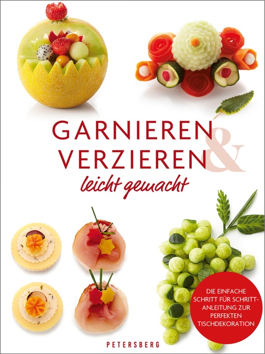Produktbild Garnieren & Verzieren leicht gemacht (Deutsch, Georg Hartung, 2023)