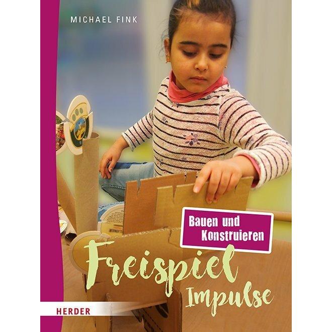 Freispiel-Impulse, Fachbücher von Michael Fink