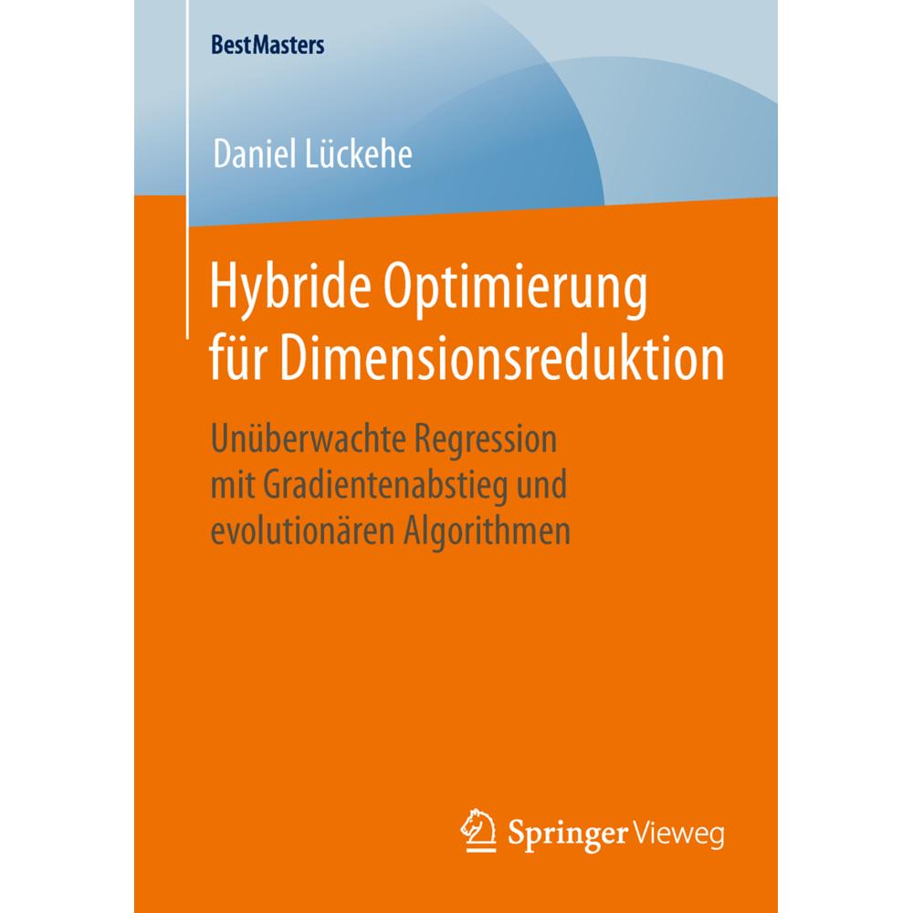 Hybride Optimierung für Dimensionsreduktion, Fachbücher von Daniel Lückehe