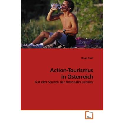 Action-Tourismus in Österreich, Fachbücher von Birgit Hadl
