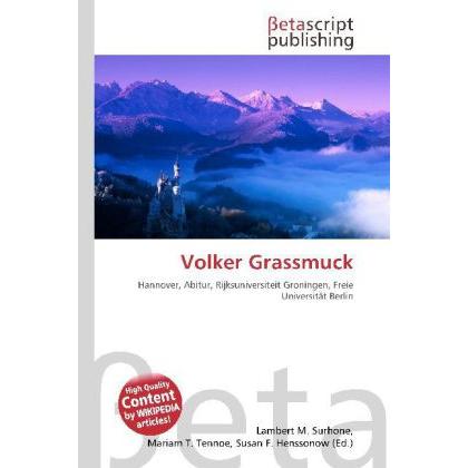 Volker Grassmuck, Fachbücher von Lambert M. Surhone, Miriam T. Timpledon, Susan F. Marseken