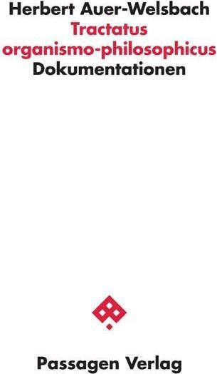 Produktbild Tractatus organismo-philosophicus (Deutsch, Herbert Auer-Welsbach, 2016)