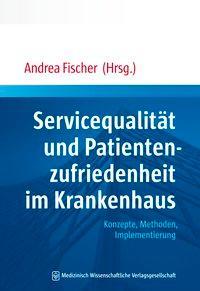 Produktbild Service und Kundenorientierung im Krankenhaus (Deutsch, Andrea Fischer, 2015)