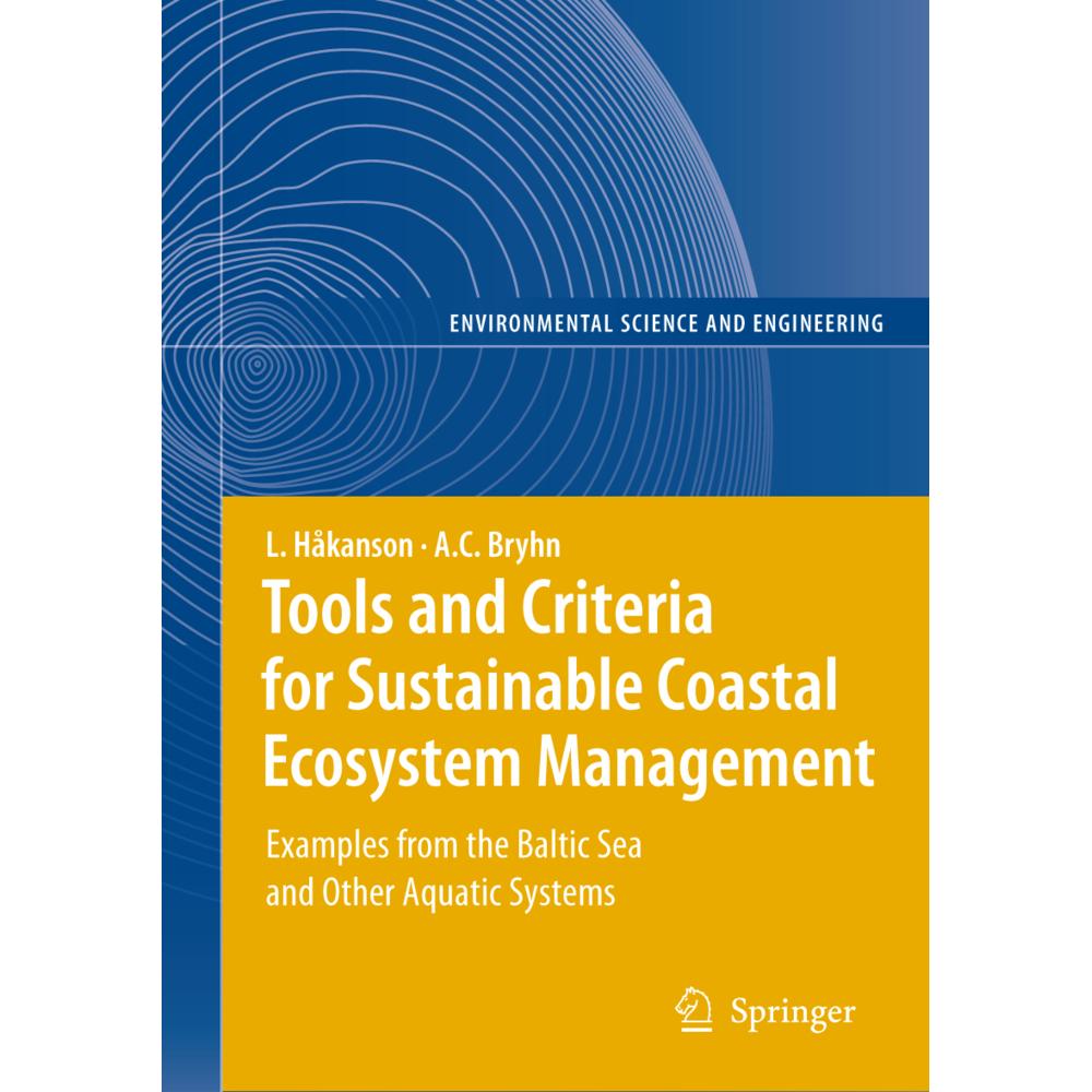 Tools and Criteria for Sustainable Coastal Ecosystem Management, Fachbücher von Andreas C. Bryhn, Lars Håkanson