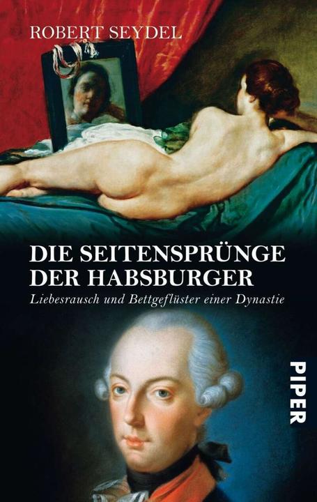 Produktbild Die Seitensprünge der Habsburger (Deutsch, Robert Seydel, 2007)