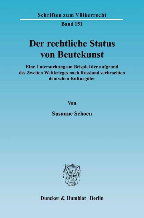 Produktbild Der rechtliche Status von Beutekunst (Deutsch, Susanne Schoen, 2004)