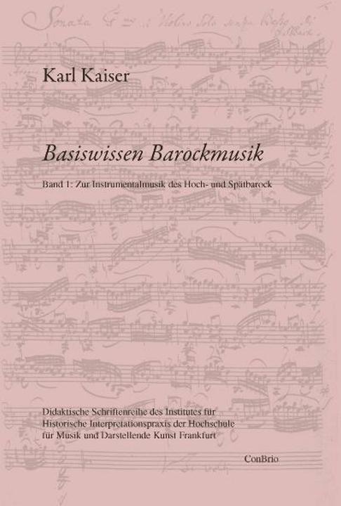 Produktbild Basiswissen Barockmusik 01 (Deutsch, Karl Kaiser, 2010)