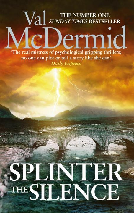 Produktbild Splinter the Silence (Englisch, Val McDermid, 2016)