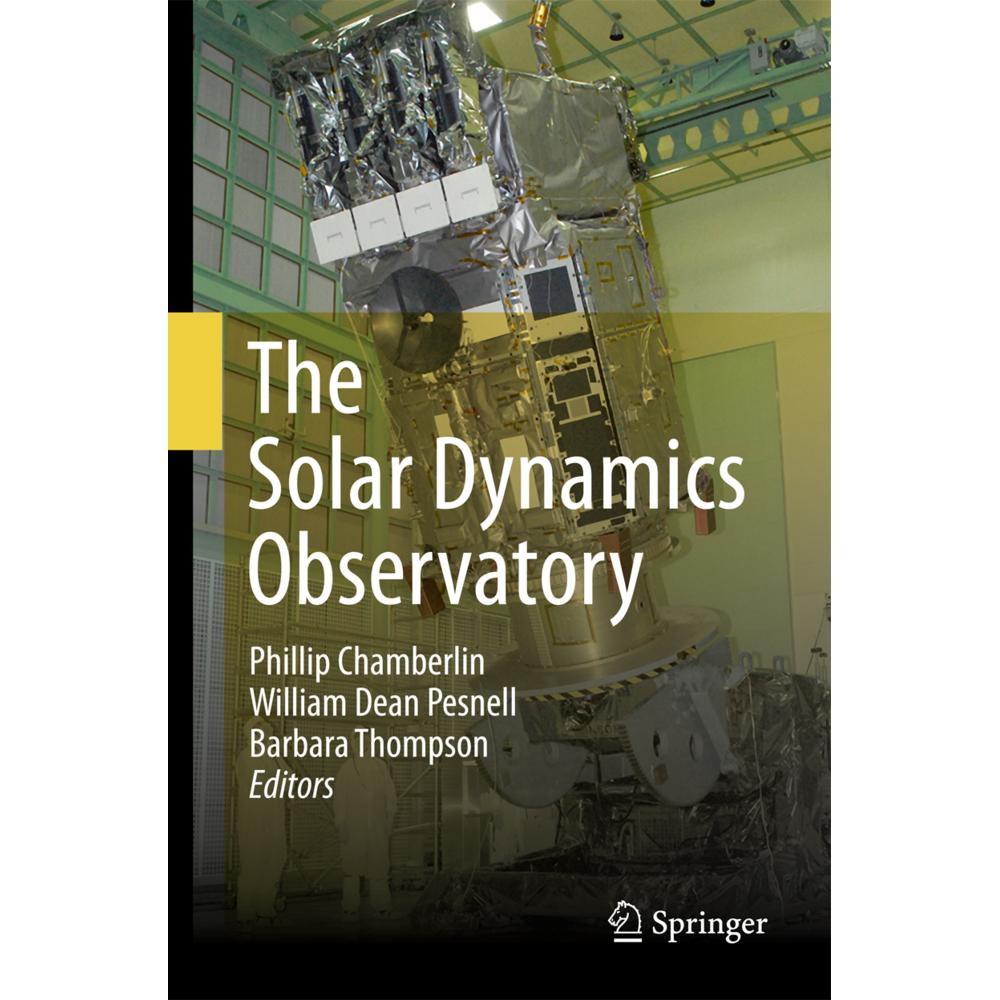 The Solar Dynamics Observatory, Fachbücher von Barbara Thompson, William Dean Pesnell, Phillip Chamberlin