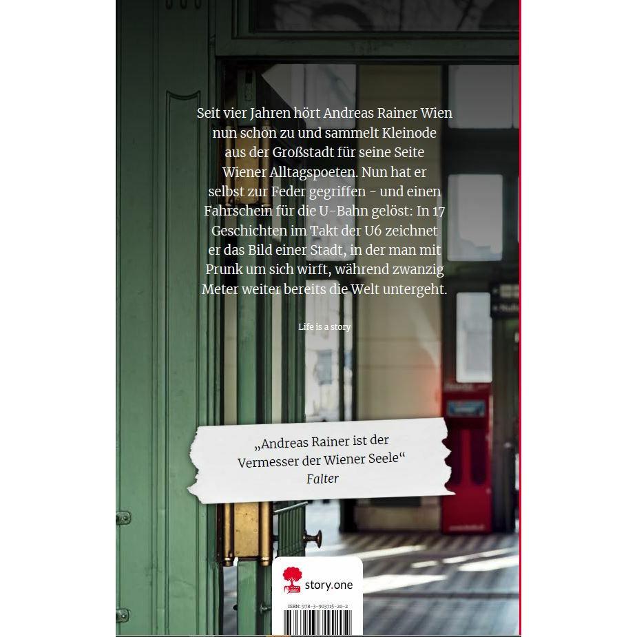 Thumbnail - Der Wiener Alltagspoet fährt U6. Life is a story -, Belletristik von Andreas Rainer