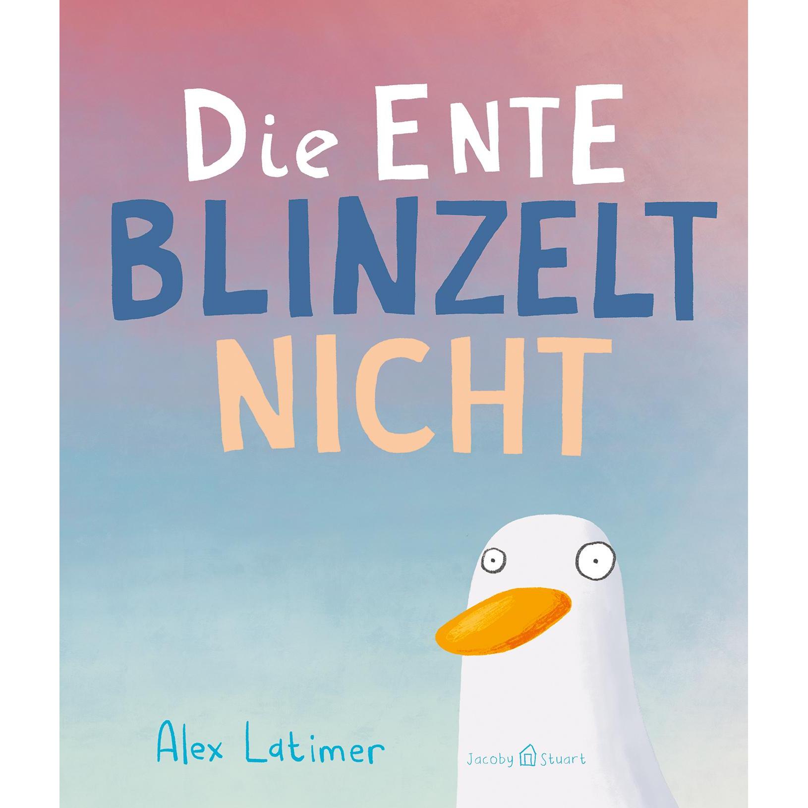 Die Ente blinzelt nicht, Kinderbücher von Alex Latimer