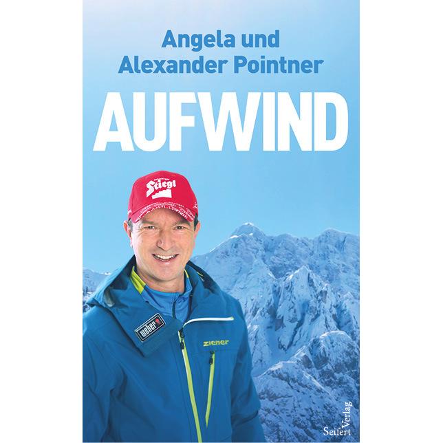 Aufwind, Ratgeber von Angela Pointner, Alexander Pointner