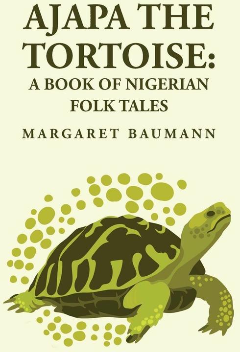 Ajapa the Tortoise (English, Margaret Baumann, 2023)