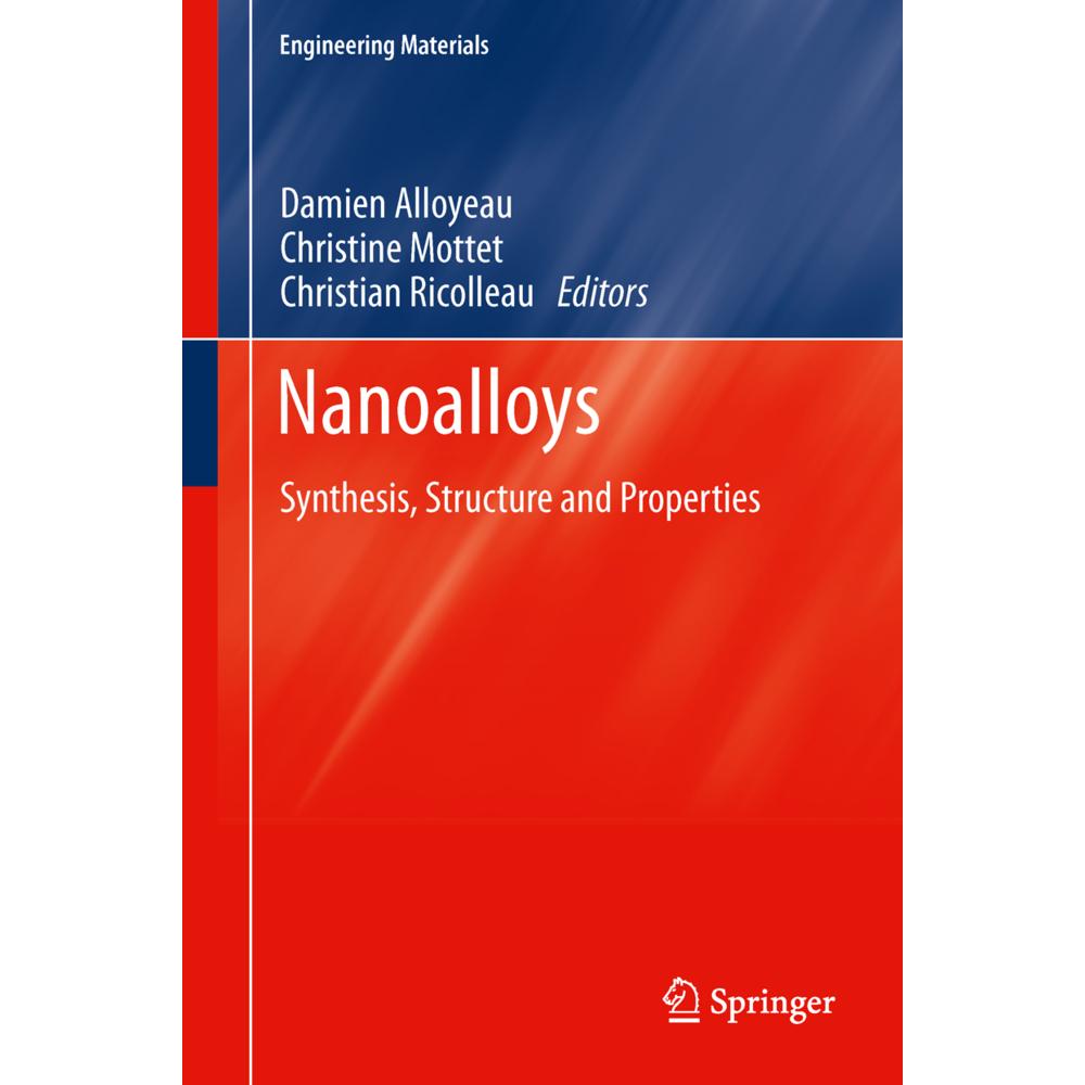 Nanoalloys, Fachbücher von Christian Ricolleau, Christine Mottet, Damien Alloyeau
