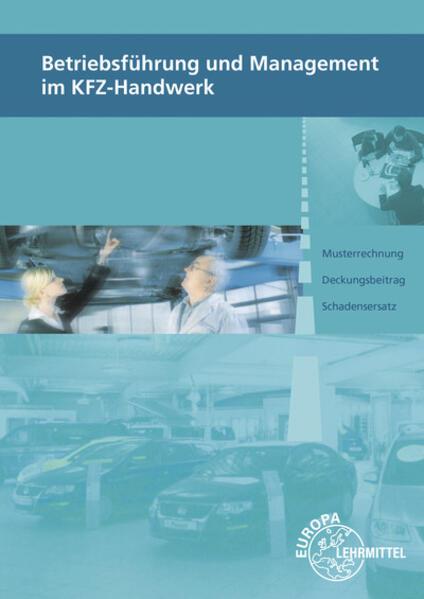 Betriebsführung und Management im KFZ-Handwerk (Deutsch, Alois Wimmer, Christiane Eberhardt, Friedemann Högerle, Monika Heiser, Thomas Psotka, 2023)