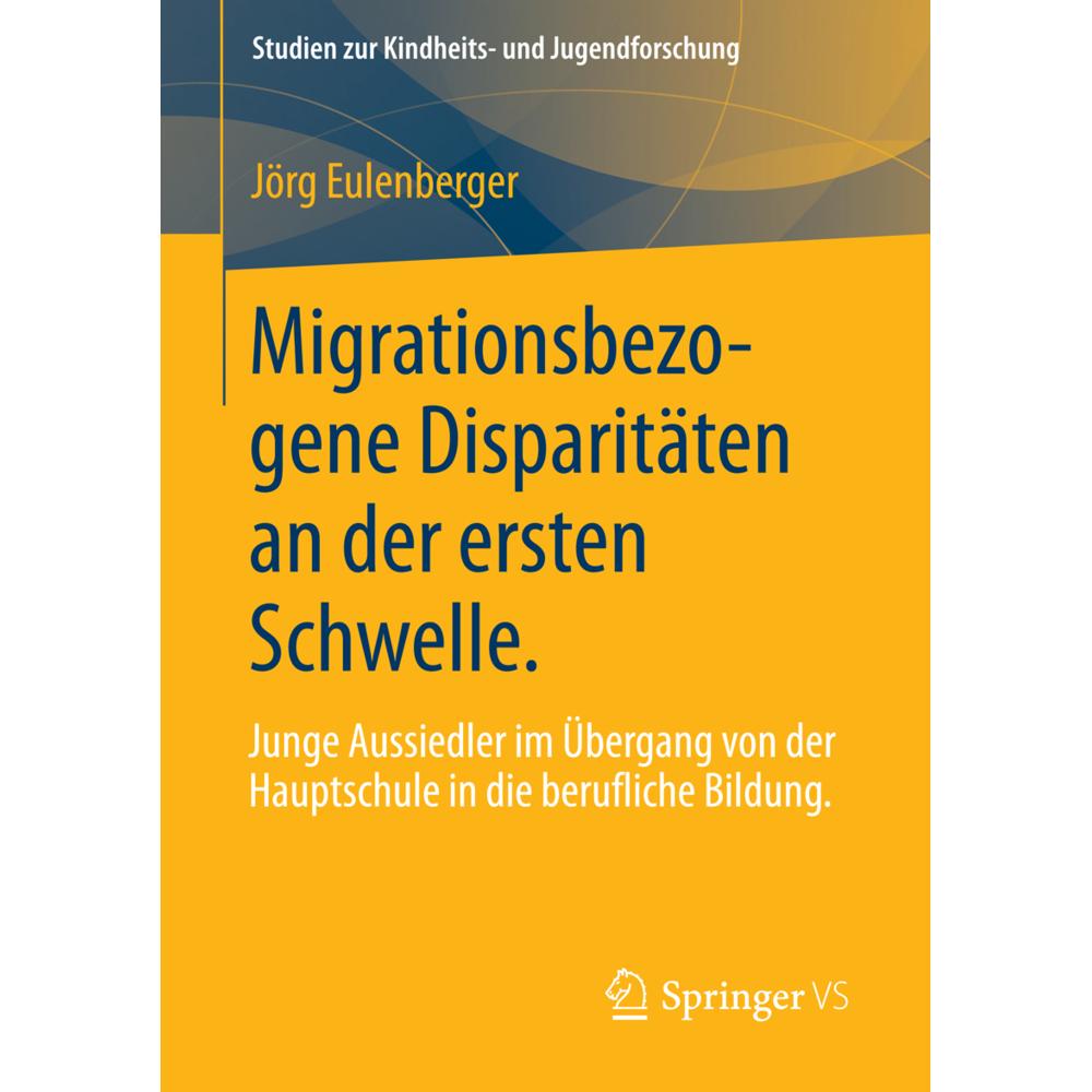 Migrationsbezogene Disparitäten an der ersten Schwelle, Fachbücher von Jörg Eulenberger