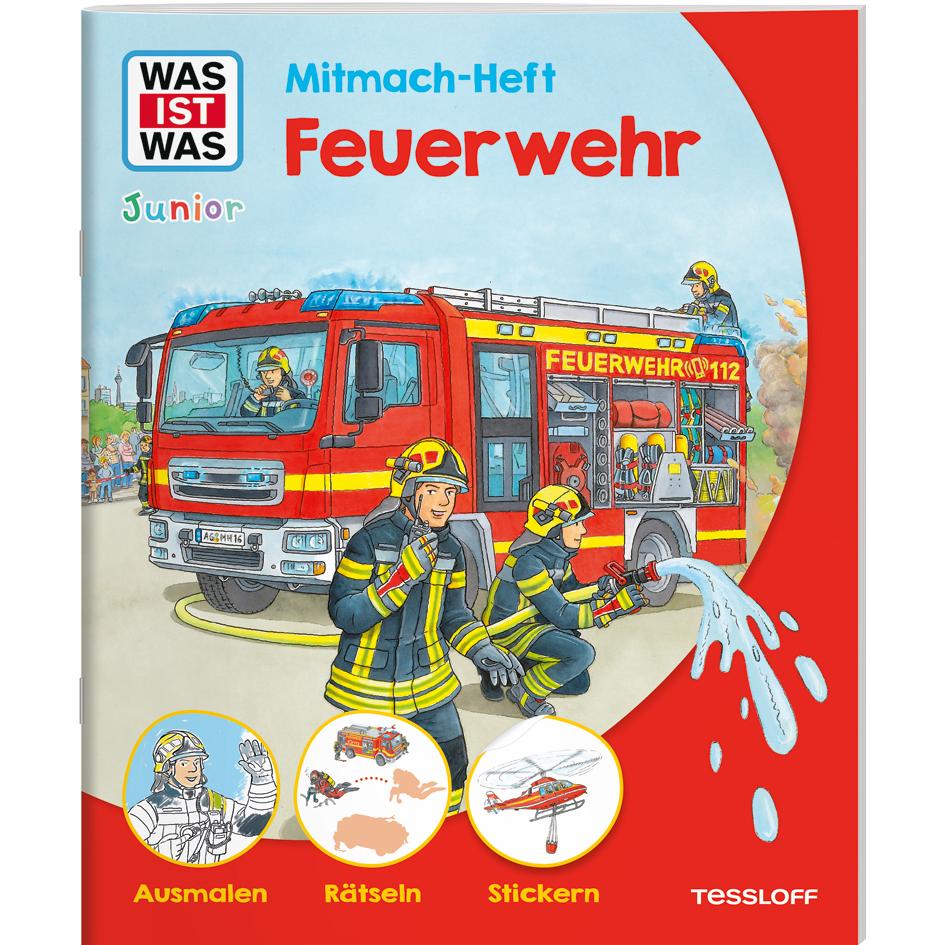 WAS IST WAS Junior Mitmach-Heft Feuerwehr, Kinderbücher von Achim Schuhmann, Sabine Schuck, Markus Humbach