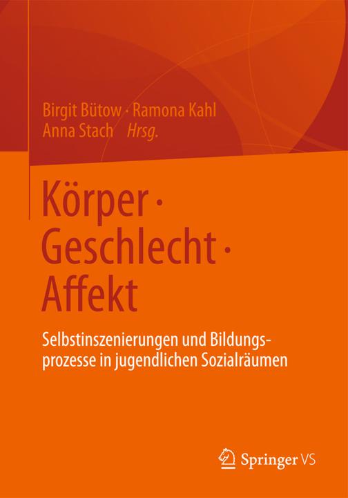 Produktbild Körper. Geschlecht. Affekt (Deutsch, Anna Stach, Birgit Bütow, Ramona Kahl, 2012)
