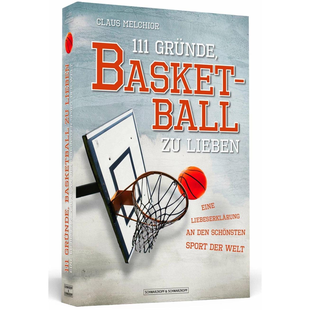 111 Gründe, Basketball zu lieben, Ratgeber von Claus Melchior