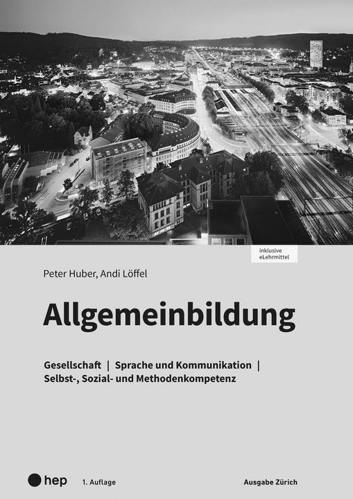 Image du produit Allgemeinbildung, Ausgabe Zürich, Arbeitsheft (Print inkl. eLehrmittel) (Allemand, Andi Löffel, Peter Huber, 2022)