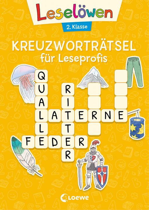 Leselöwen Kreuzworträtsel für Leseprofis - 2. Klasse (Sonnengelb) (Deutsch, Loewe Lernen und Rätseln, Katrin Merle, 2022)