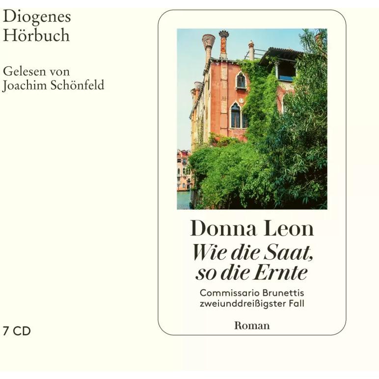 Thumbnail - Wie die Saat, so die Ernte, Hörbücher von Werner Schmitz, Joachim Schönfeld, Donna Leon