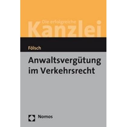 Anwaltsvergütung im Verkehrsrecht, Fachbücher von Peter Fölsch