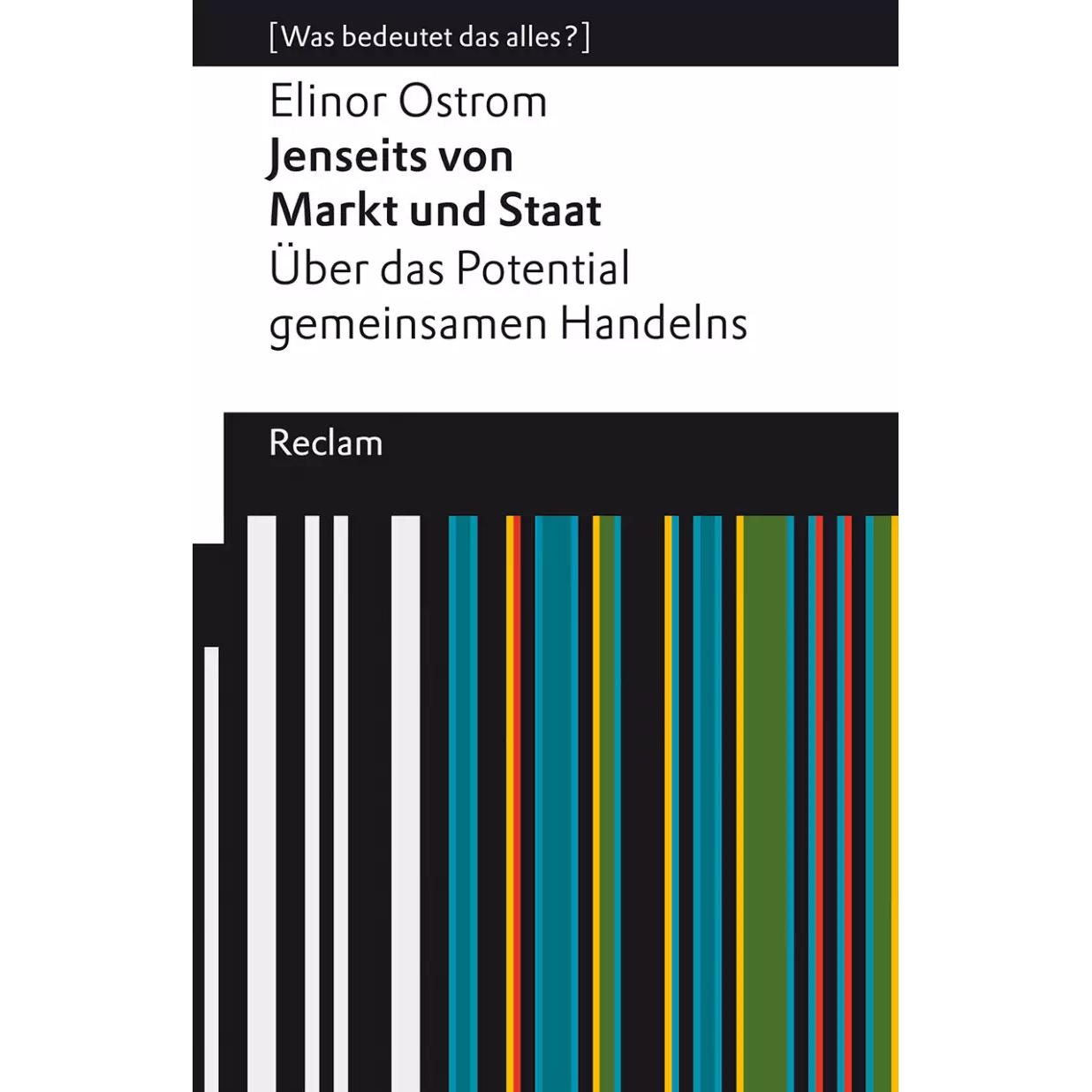 Jenseits von Markt und Staat. Über das Potential gemeinsamen Handelns, Fachbücher von Elinor Ostrom, Johannes Euler, Sil...