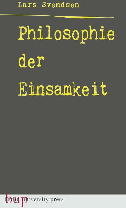 Produktbild Philosophie der Einsamkeit (Deutsch, Lars Fredrik Händler Svendsen, 2016)