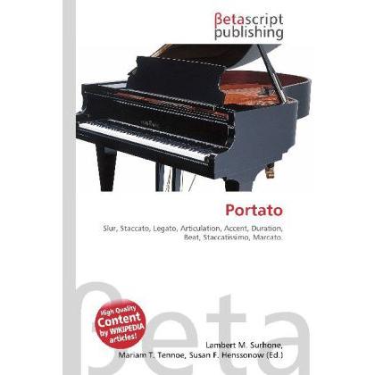 Portato, Fachbücher von Lambert M. Surhone, Miriam T. Timpledon, Susan F. Marseken