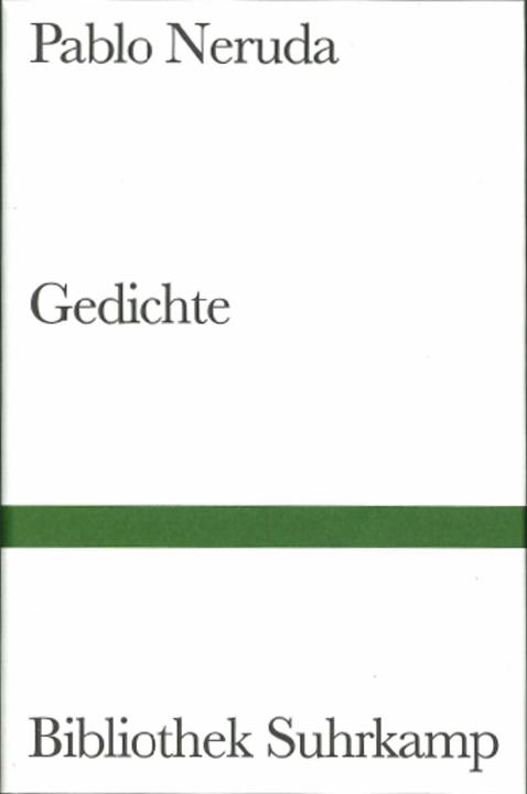 Nährwerte und Zutaten Gedichte (Deutsch, Pablo Neruda, 2011)