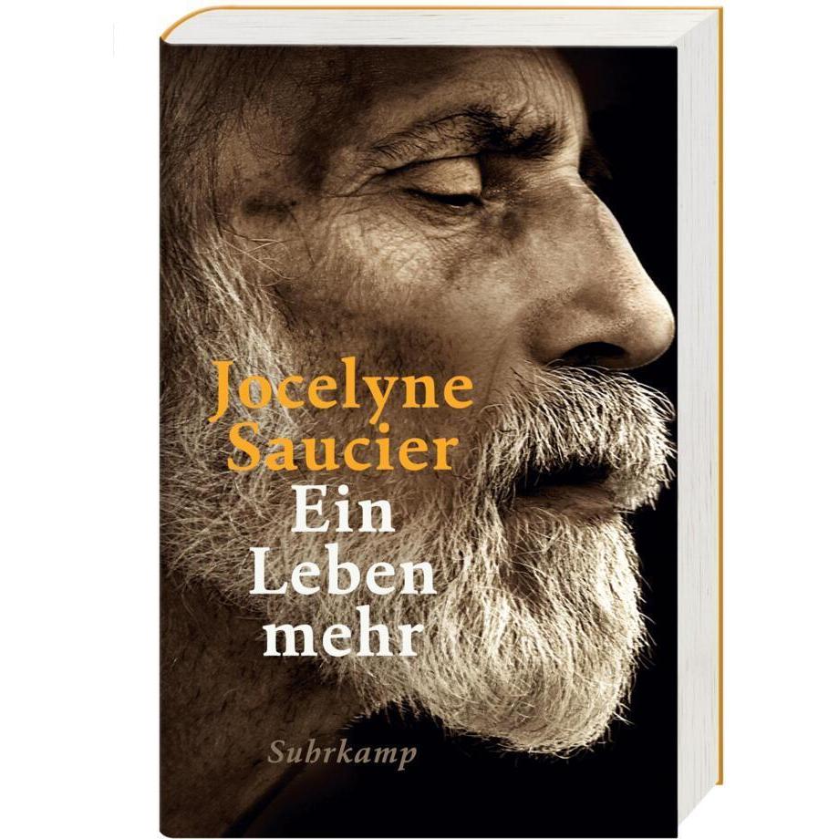 Ein Leben mehr, Belletristik von Jocelyne Saucier