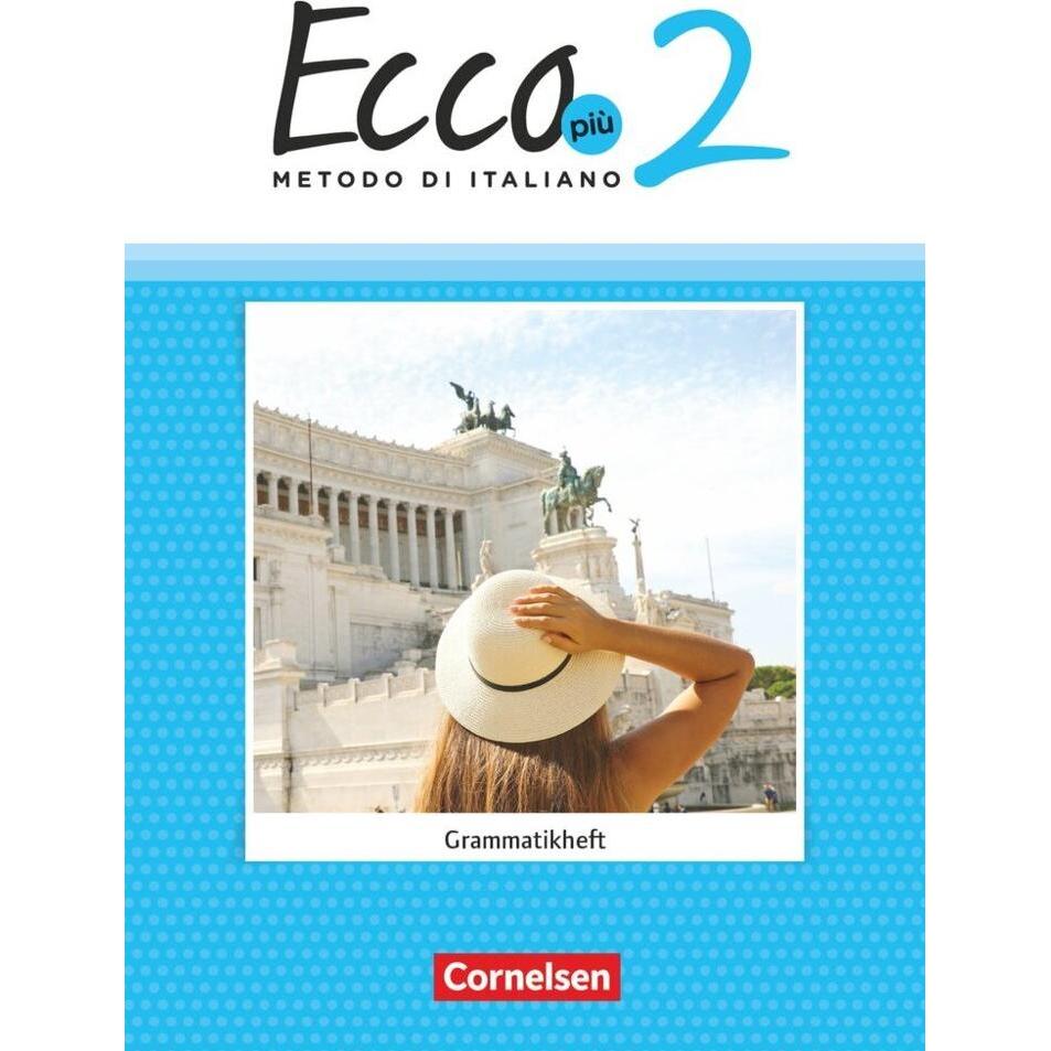 Ecco Più'20 2 neu Gramm.heft, Schulbücher von Philipp Volk