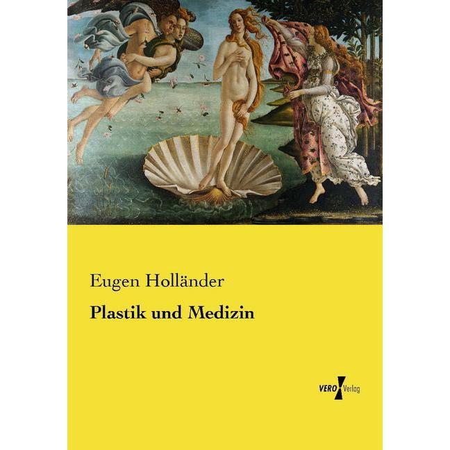 Holländer:Plastik und Medizin, Sachbücher von Eugen Holländer